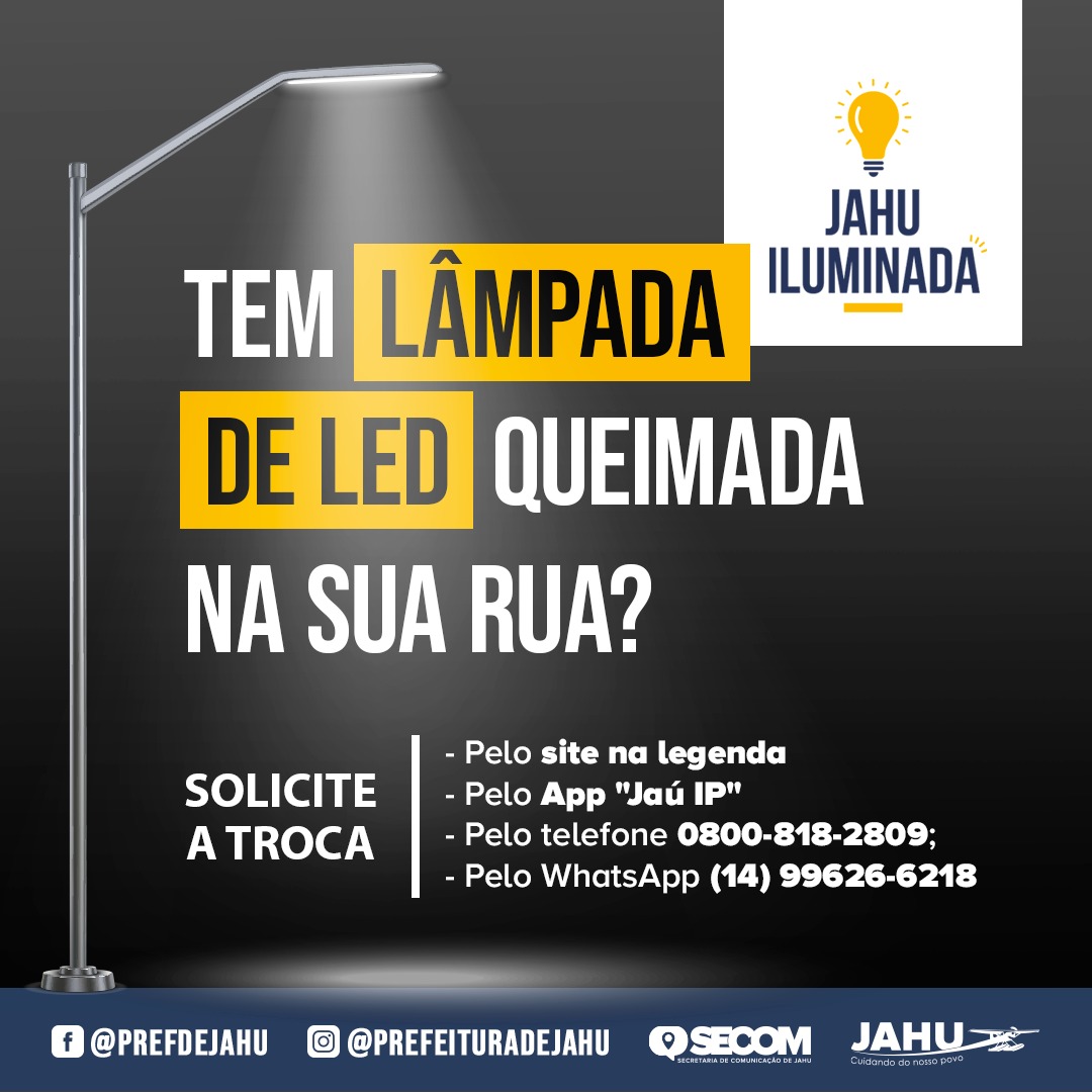 TEM LÂMPADA DE LED QUEIMADA NA SUA RUA? SAIBA COMO SOLICITAR A TROCA!