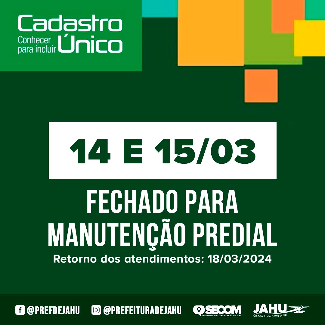 CADASTRO ÚNICO - INDISPONÍVEL NOS DIAS 14 E 15