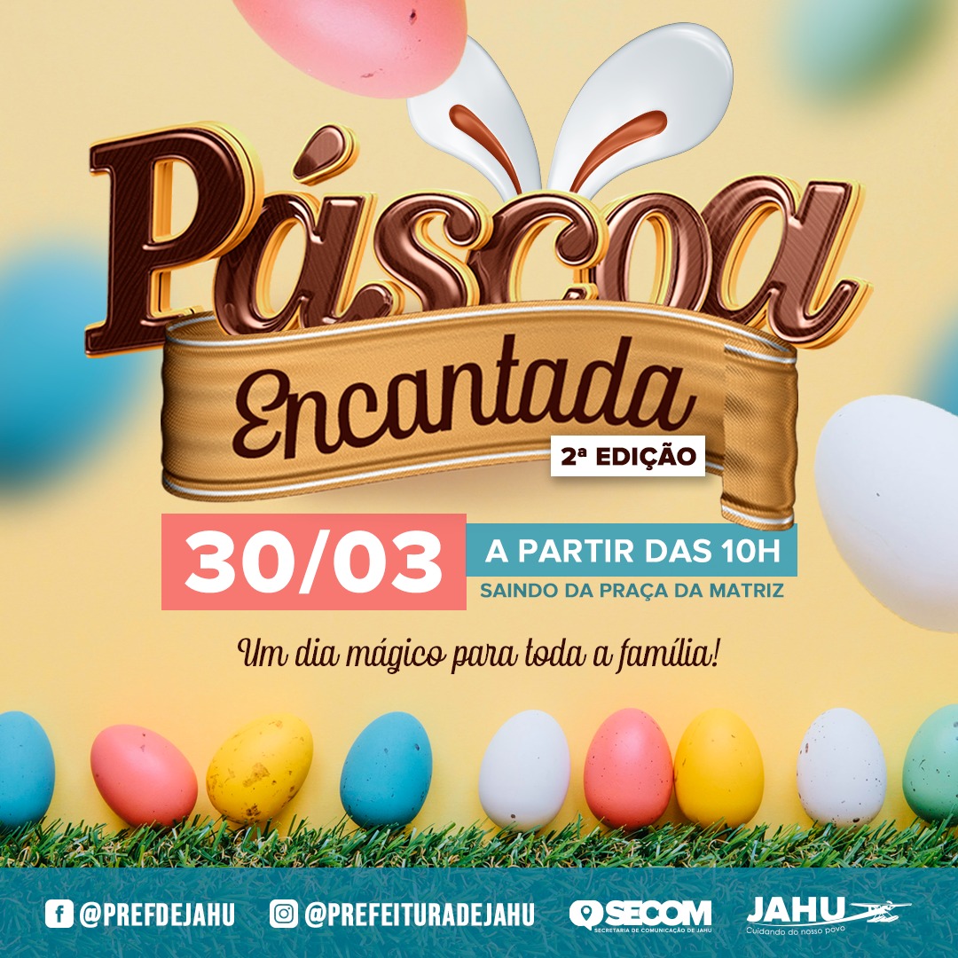 VEM AÍ A 2ª EDIÇÃO DA PÁSCOA ENCANTADA - TODOS ESTÃO CONVIDADOS