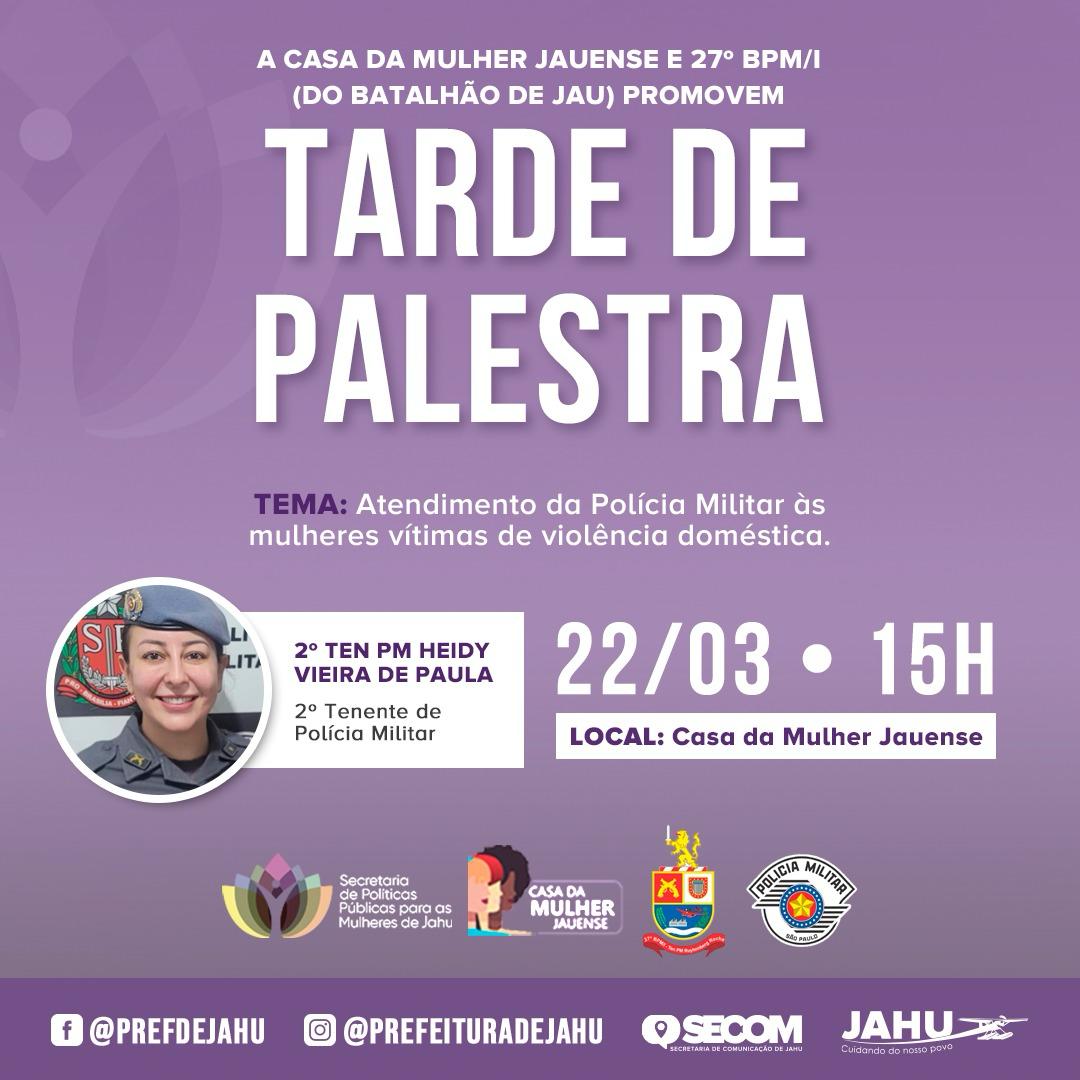 MARÇO PARA ELAS - PALESTRA SOBRE ATENDIMENTO DA PM EM CASOS DE VIOLÊNCIA DOMÉSTICA