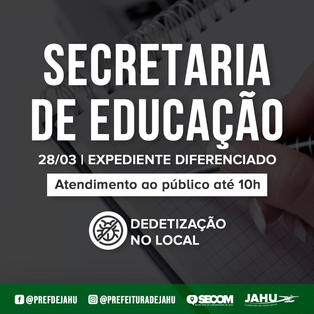 SECRETARIA DE EDUCAÇÃO TERÁ EXPEDIENTE DIFERENCIADO NESTA QUINTA-FEIRA (28)