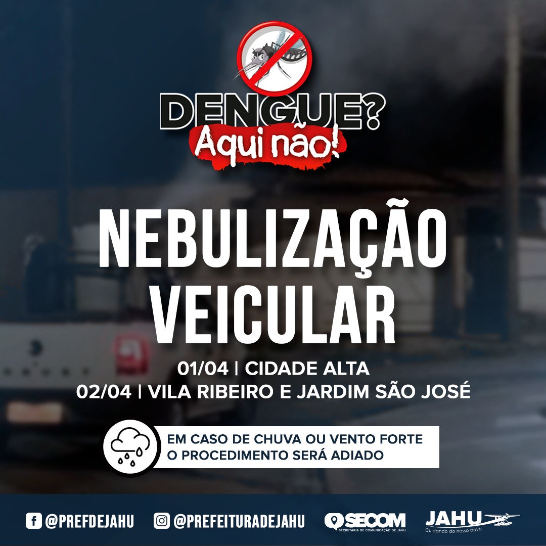 COMBATE À DENGUE - NEBULIZAÇÃO VEICULAR NO CIDADE ALTA, VILA RIBERIO E SÃO JOSÉ