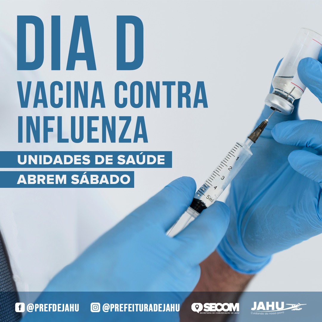 UNIDADES DE SAÚDE ABREM SÁBADO PARA VACINAR GRUPOS PRIORITÁRIOS CONTRA INFLUENZA