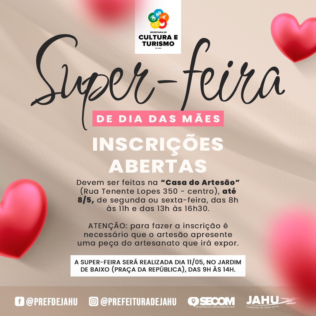ARTESÃOS - ESTÃO ABERTAS INSCRIÇÕES PARA A SUPER FEIRA DO DIA DAS MÃES