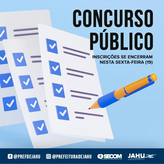 CONCURSO PÚBLICO: INSCRIÇÕES SE ENCERRAM NESTA SEXTA-FEIRA (19)