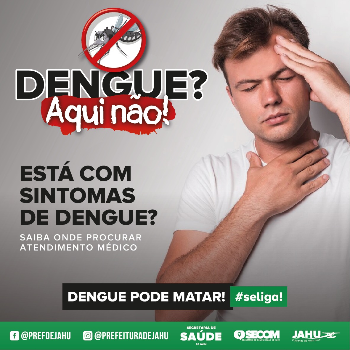 ESTÁ COM SINTOMAS DE DENGUE? SAIBA ONDE PROCURAR ATENDIMENTO MÉDICO