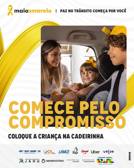 MAIO AMARELO: LUGAR DE CRIANÇA É NA CADEIRINHA
