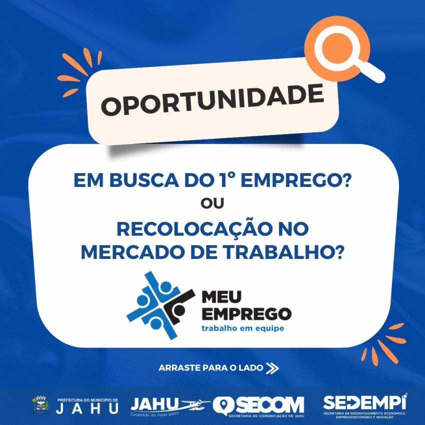 PROGRAMA MEU EMPREGO : ÚLTIMO DIA DE INSCRIÇÕES