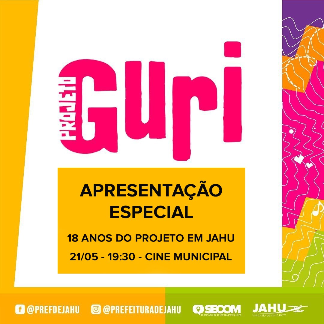 PROJETO GURI COMPLETA 18 ANOS EM NOSSO MUNICÍPIO