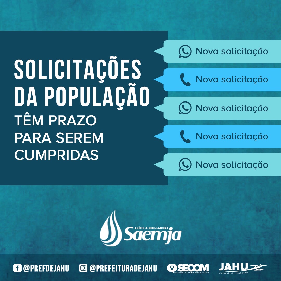SAEMJA INFORMA: SOLICITAÇÕES DA POPULAÇÃO TÊM PRAZO PARA SEREM CUMPRIDAS