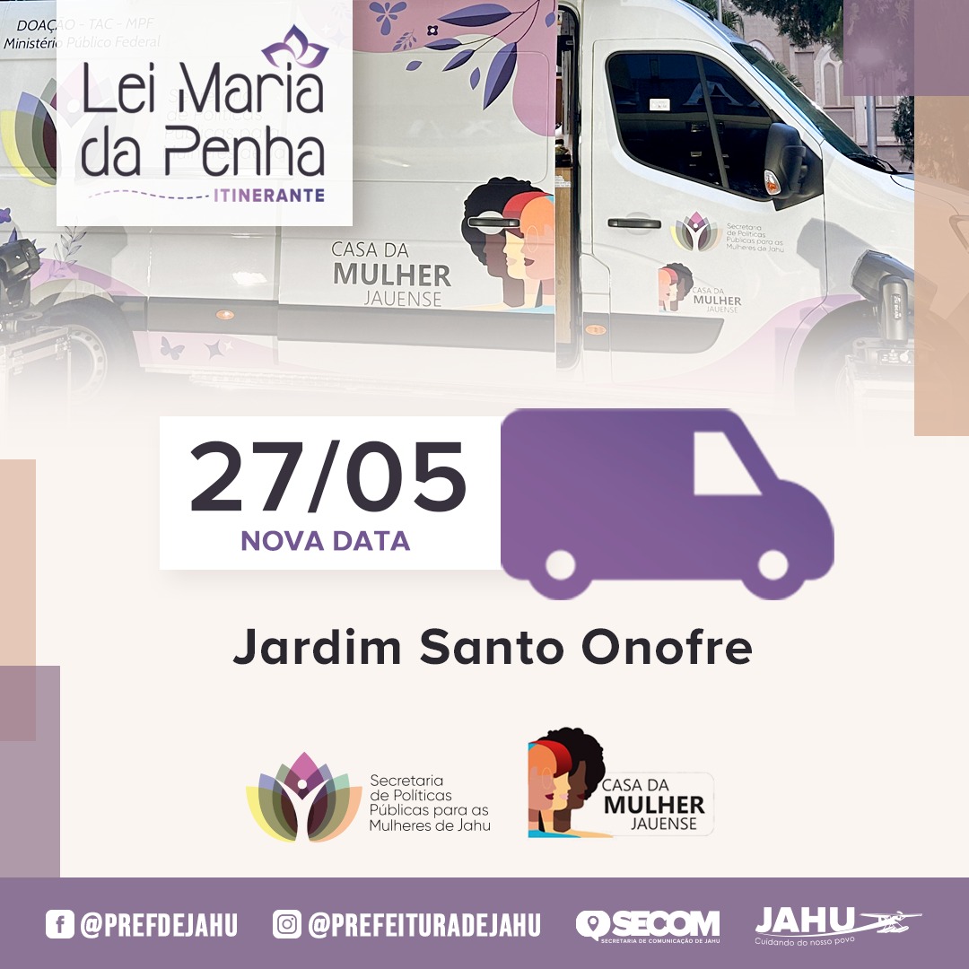 LEI MARIA DA PENHA ITINERANTE NO JARDIM SANTO ONOFRE TEM NOVA DATA