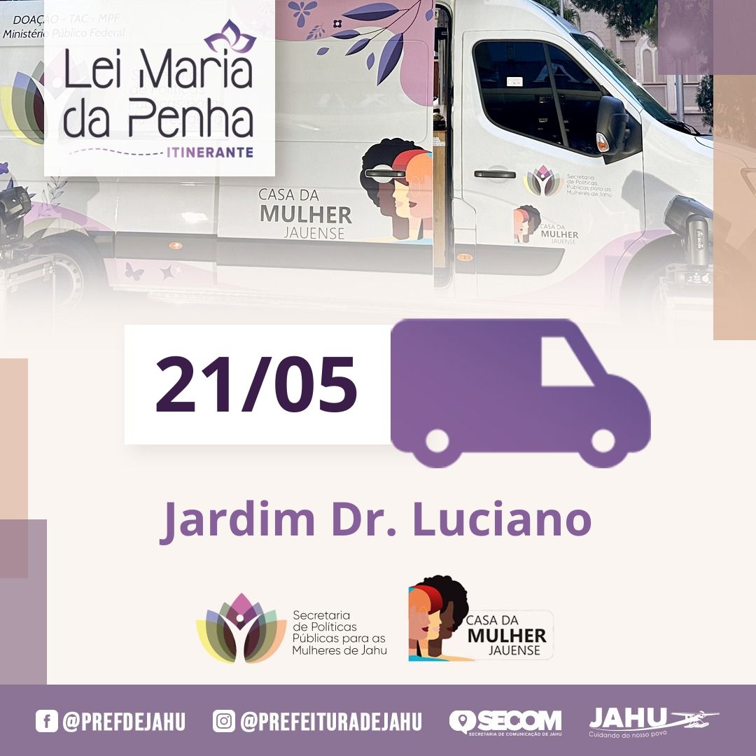 LEI MARIA DA PENHA ITINERANTE - JARDIM DR. LUCIANO