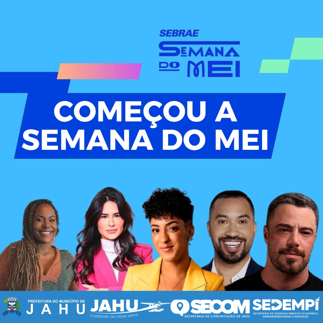 COMEÇOU A SEMANA DO MEI!