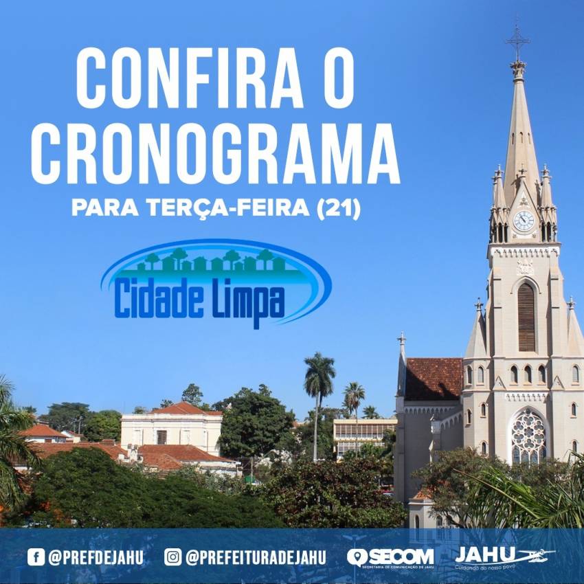 CONFIRA O CRONOGRAMA DO CIDADE LIMPA PARA TERÇA-FEIRA (21)
