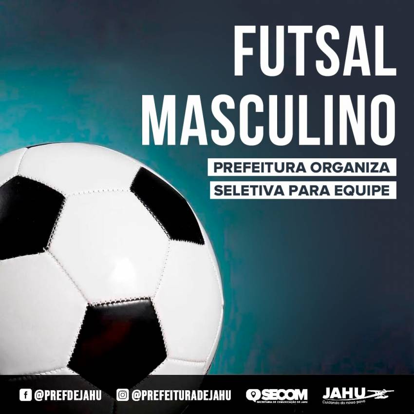 PREFEITURA ORGANIZA SELETIVA PARA EQUIPE DE FUTSAL MASCULINO