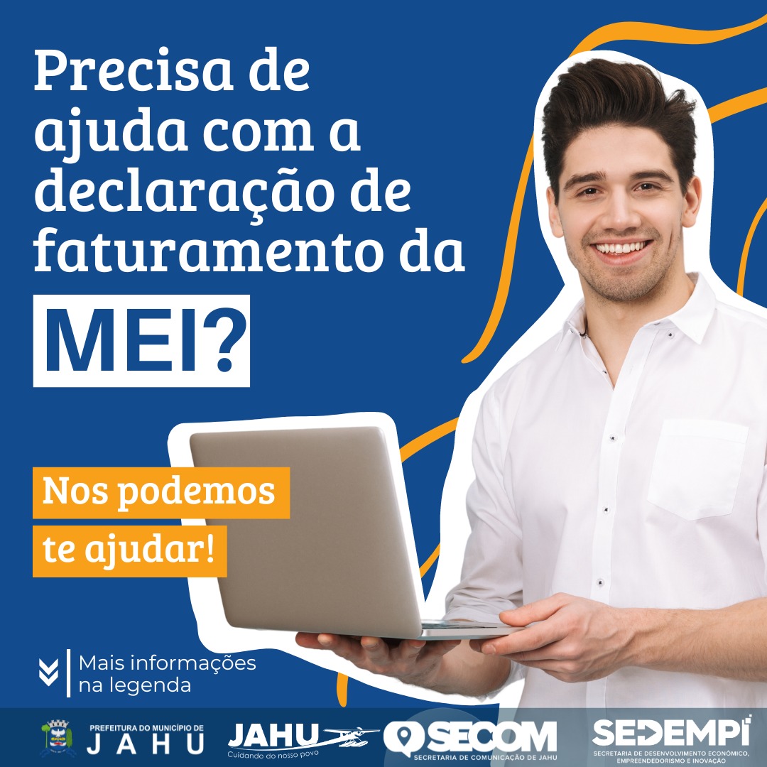 PREFEITURA E SEBRAE REALIZAM PLANTÃO PARA EMISSÃO DE DECLARAÇÃO ANUAL DE FATURAMENTO DA MEI