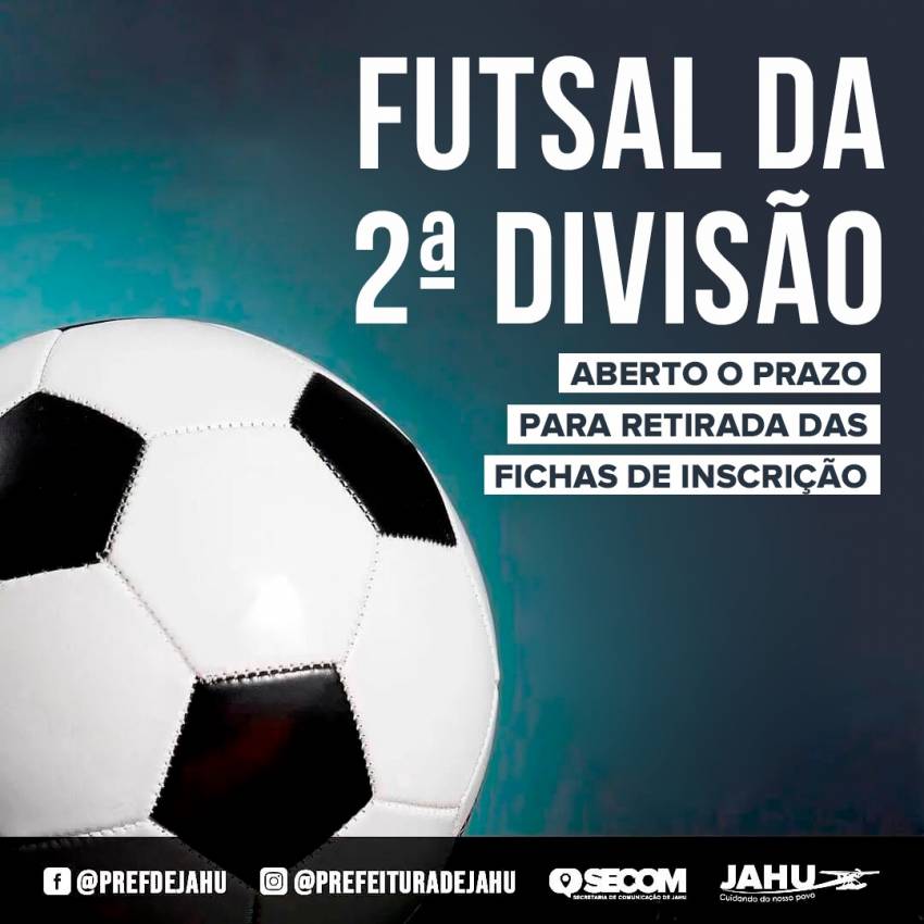FUTSAL DA SEGUNDA DIVISÃO: ABERTO O PRAZO PARA RETIRADA DAS FICHAS DE INSCRIÇÃO