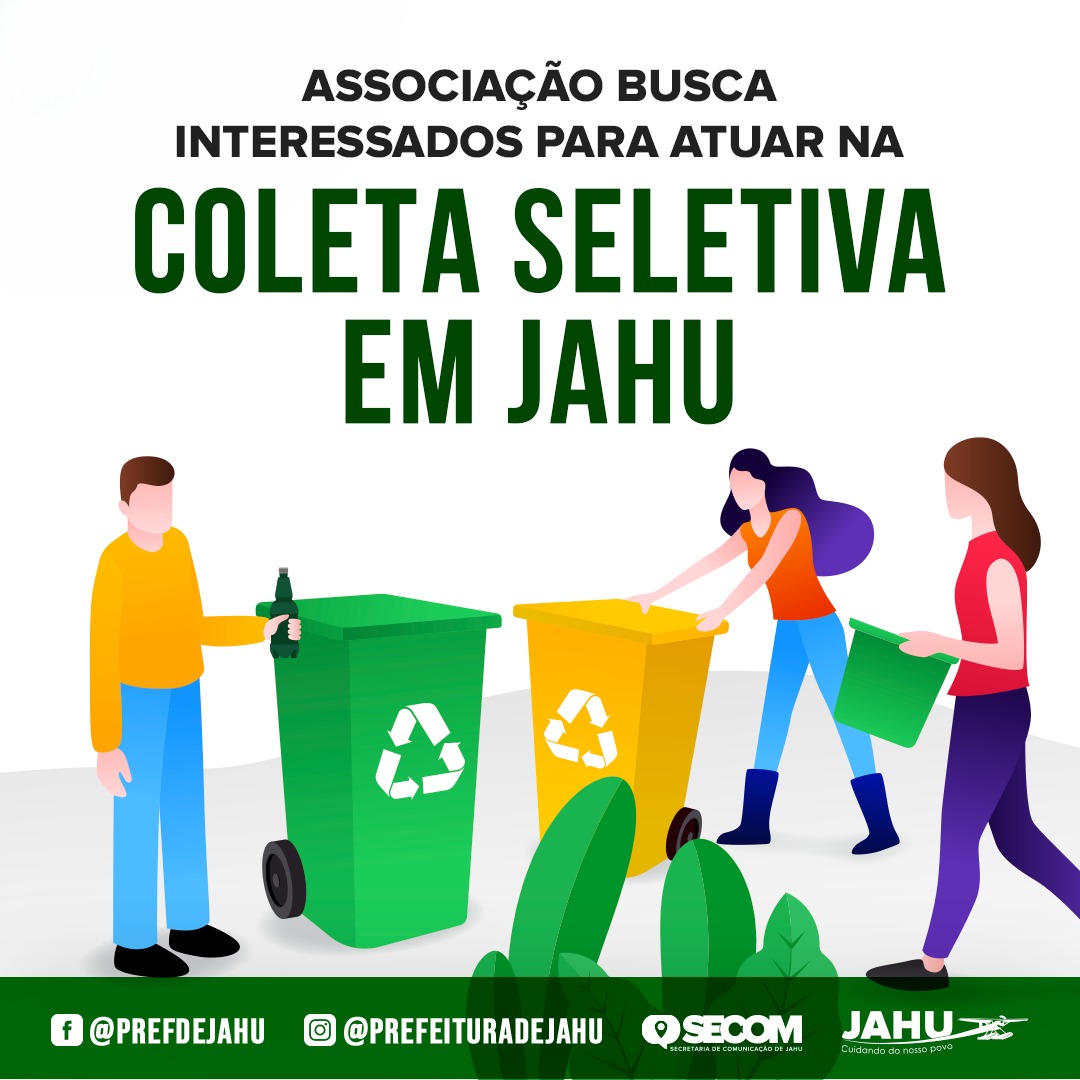 ASSOCIAÇÃO BUSCA INTERESSADOS PARA ATUAR NA COLETA SELETIVA EM JAHU