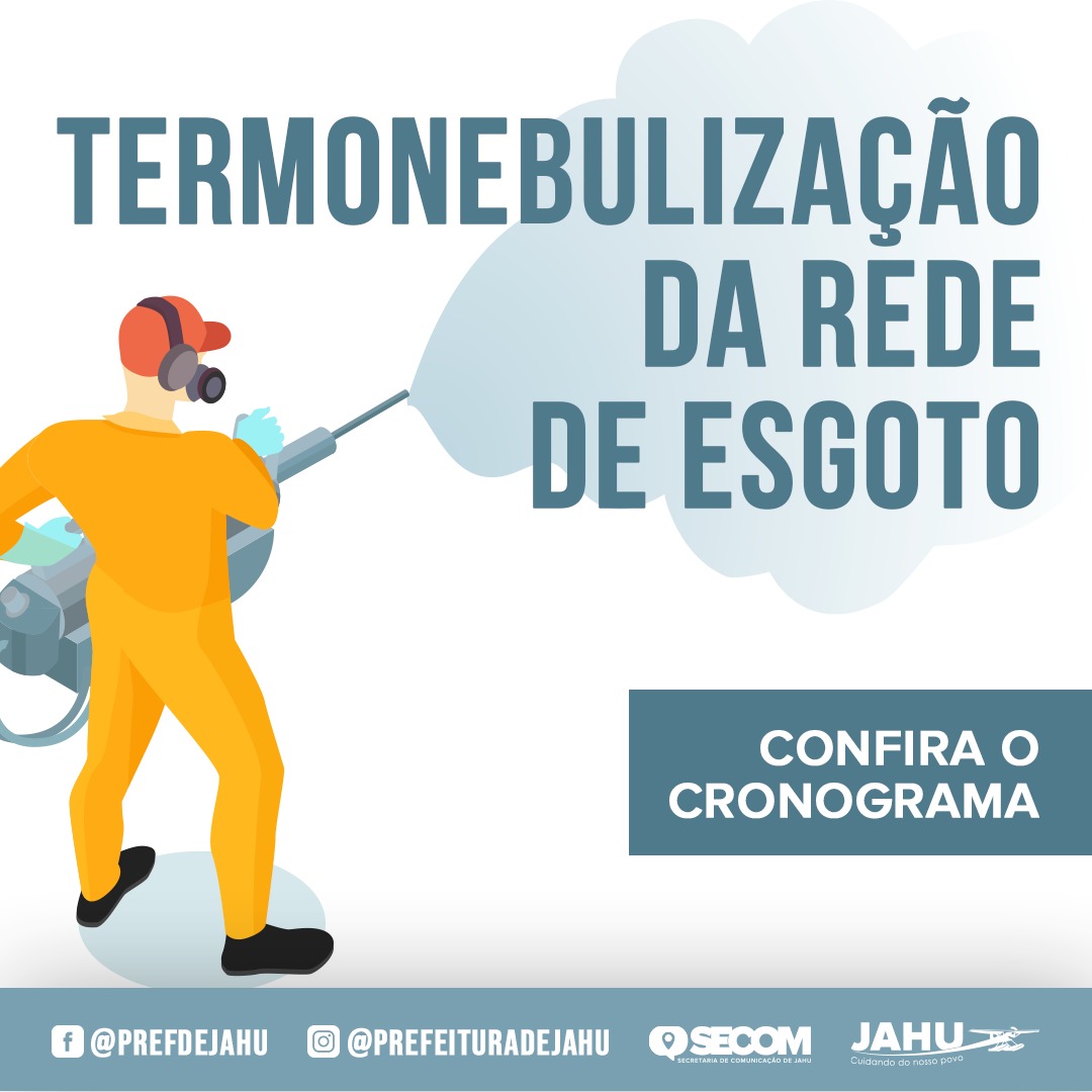 TERMONEBULIZAÇÃO DA REDE DE ESGOTO: CONFIRA O CRONOGRAMA DA TERCEIRA SEMANA DE TRABALHOS