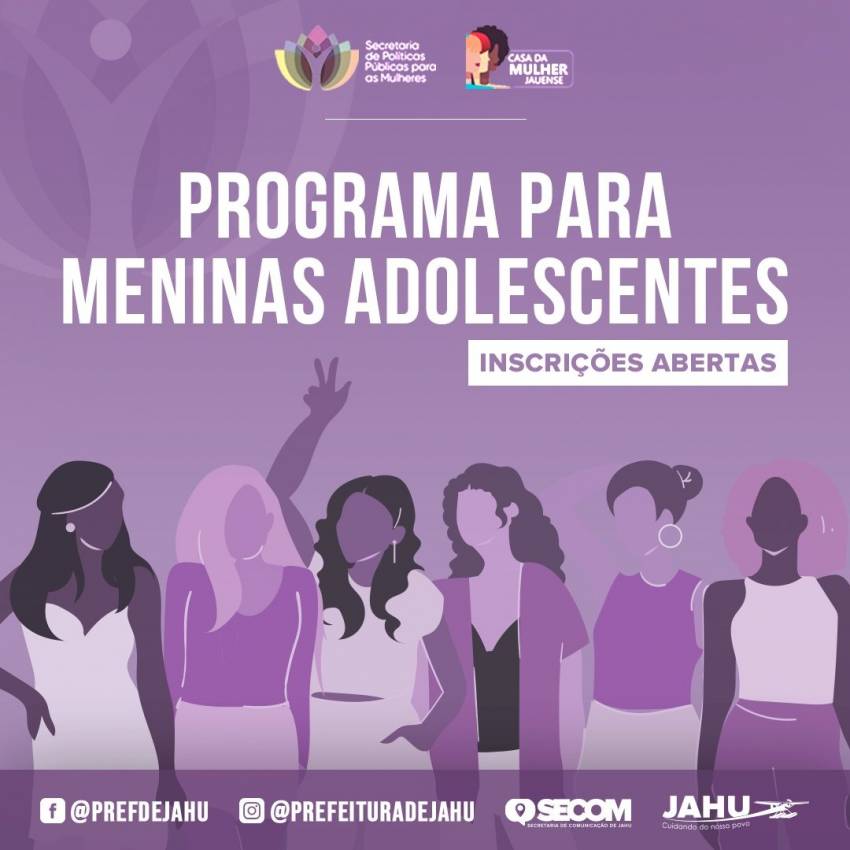 PROGRAMA PARA MENINAS ADOLESCENTES ESTÁ COM INSCRIÇÕES ABERTAS