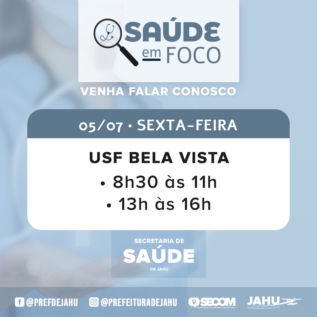 SAÚDE EM FOCO - USF BELA VISTA