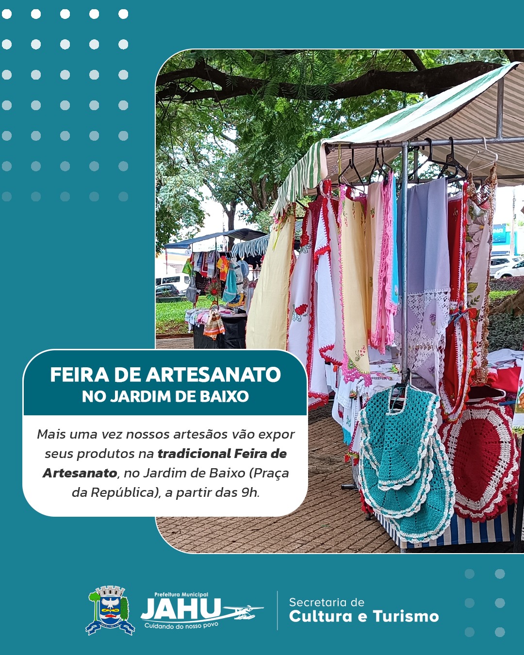 APROVEITE O SÁBADO PARA VISITAR A FEIRA DE ARTESANATO NO JARDIM DE BAIXO