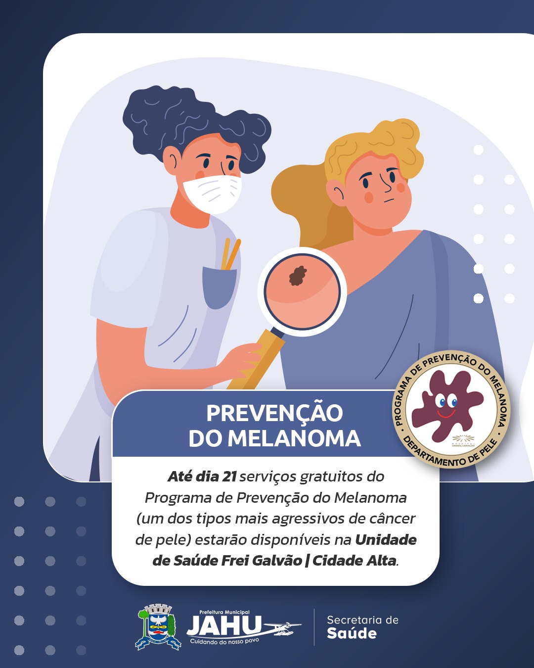 PREVENÇÃO DO MELANOMA NA UNIDADE DE SAÚDE FREI GALVÃO | CIDADE ALTA - CUIDE-SE!