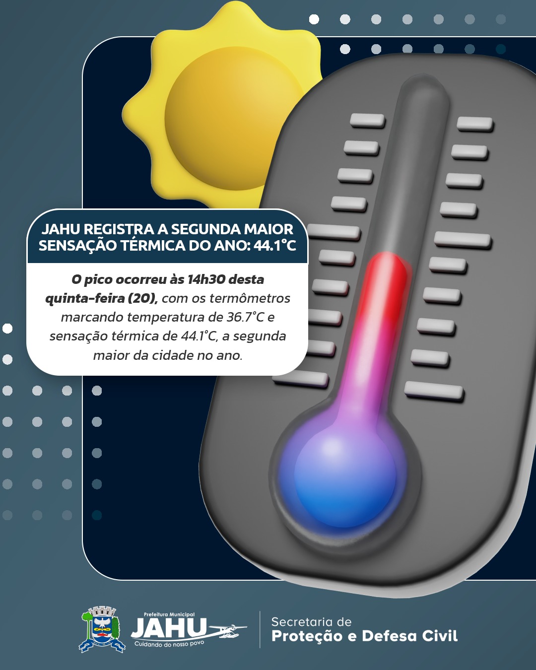 JAHU REGISTRA A SEGUNDA MAIOR SENSAÇÃO TÉRMICA DO ANO: 44.1°C!