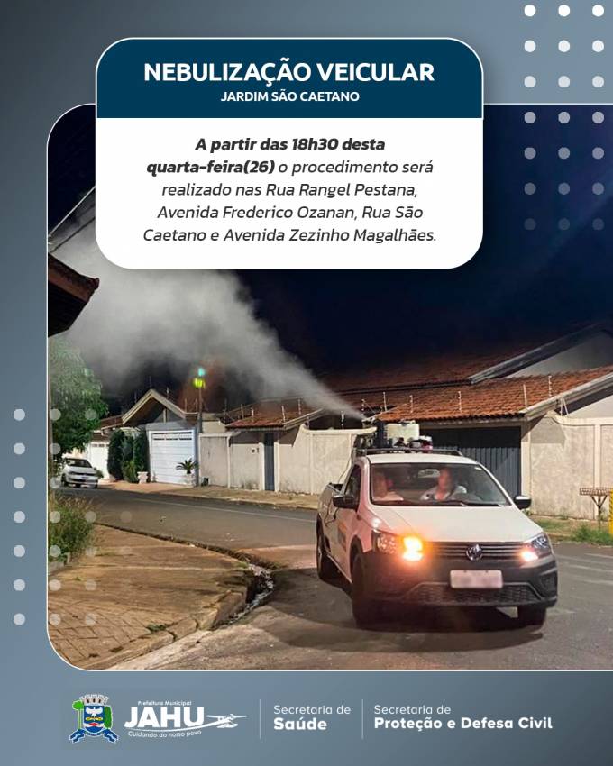COMBATE À DENGUE: NESTA QUARTA-FEIRA TEM NEBULIZAÇÃO VEICULAR NO JARDIM SÃO CAETANO