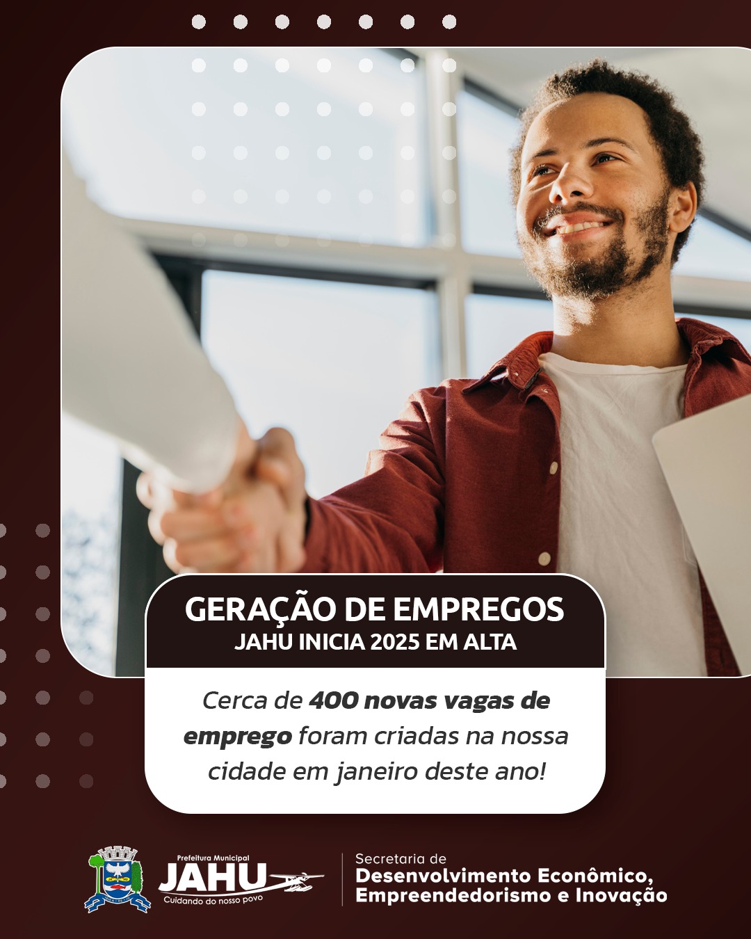 JAHU INICIA 2025 COM GERAÇÃO DE EMPREGOS EM ALTA