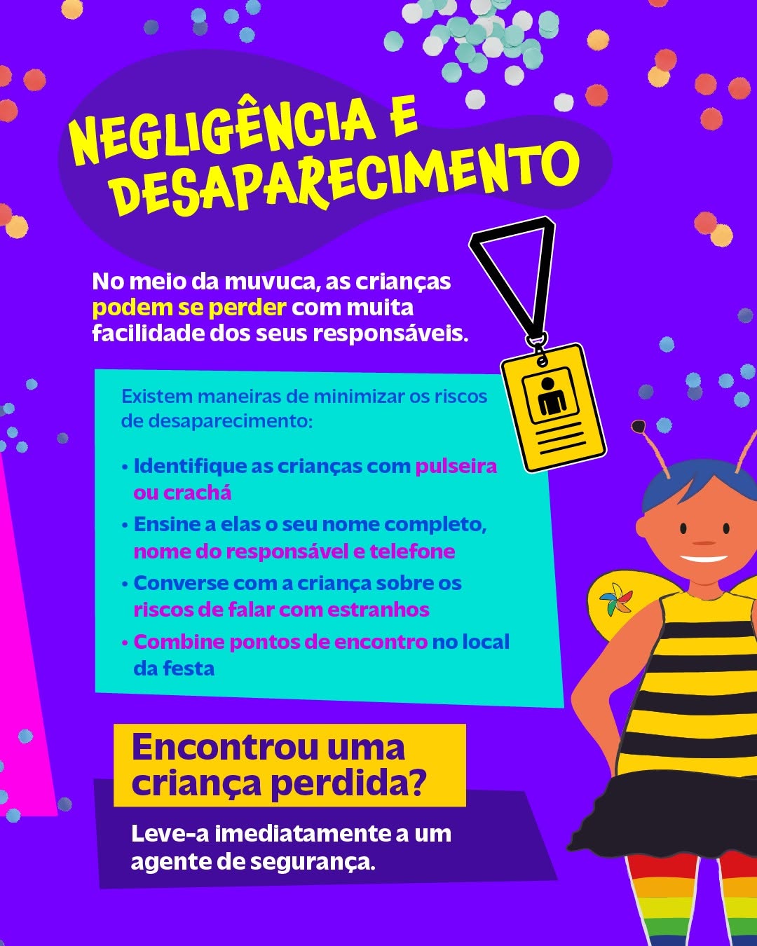 NOSSAS CRIANÇAS, NOSSA RESPONSABILIDADE!