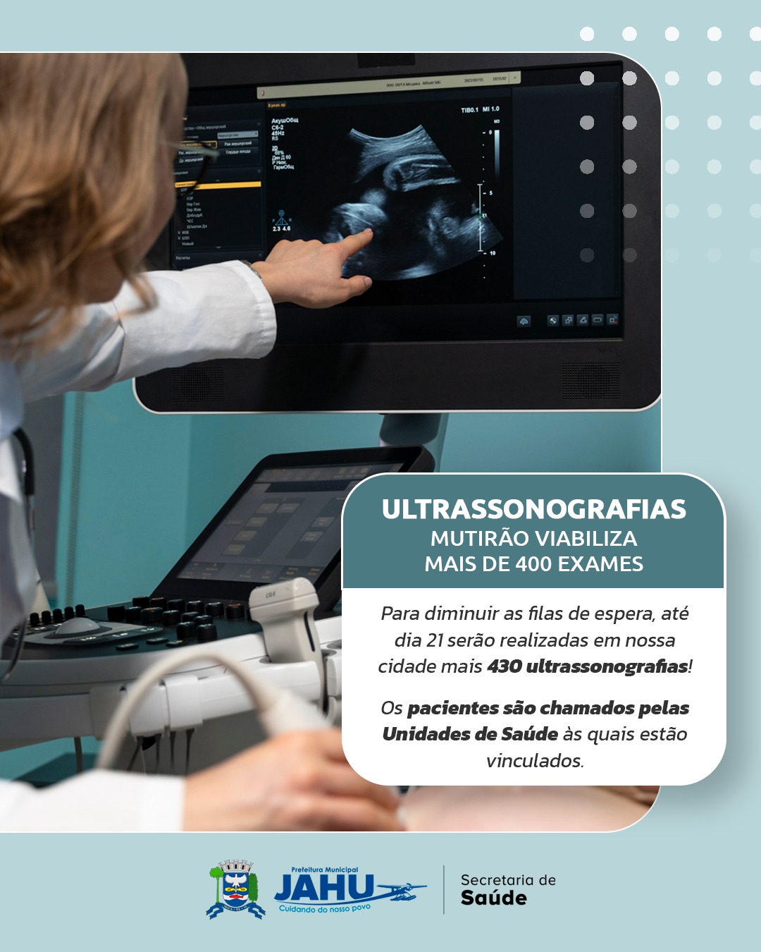 MUTIRÃO DE ULTRASSOM VIABILIZA MAIS DE 400 EXAMES