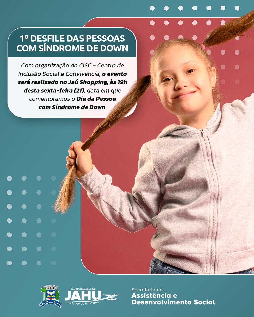 1º DESFILE DAS PESSOAS COM SÍNDROME DE DOWN: CELEBRANDO A INCLUSÃO E A DIVERSIDADE!