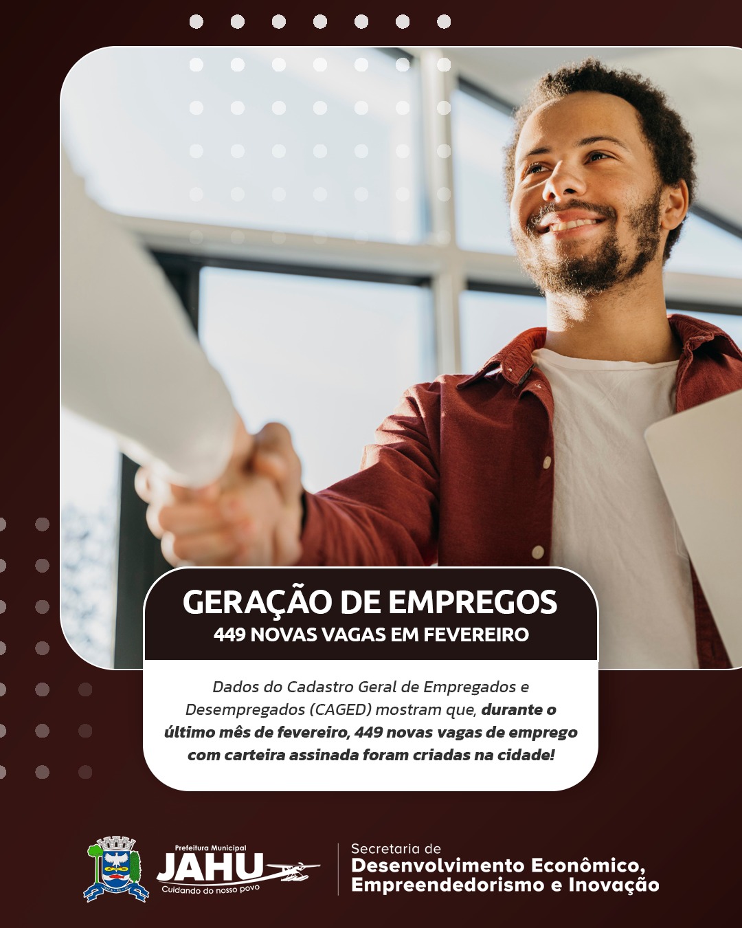 FEVEREIRO REGISTRA A CRIAÇÃO DE 449 NOVAS VAGAS DE EMPREGO NA CIDADE