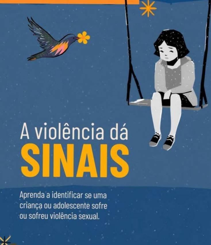 SINAIS DE VIOLÊNCIA CONTRA CRIANÇAS E ADOLESCENTES: DENUNCIAR É PROTEGER!