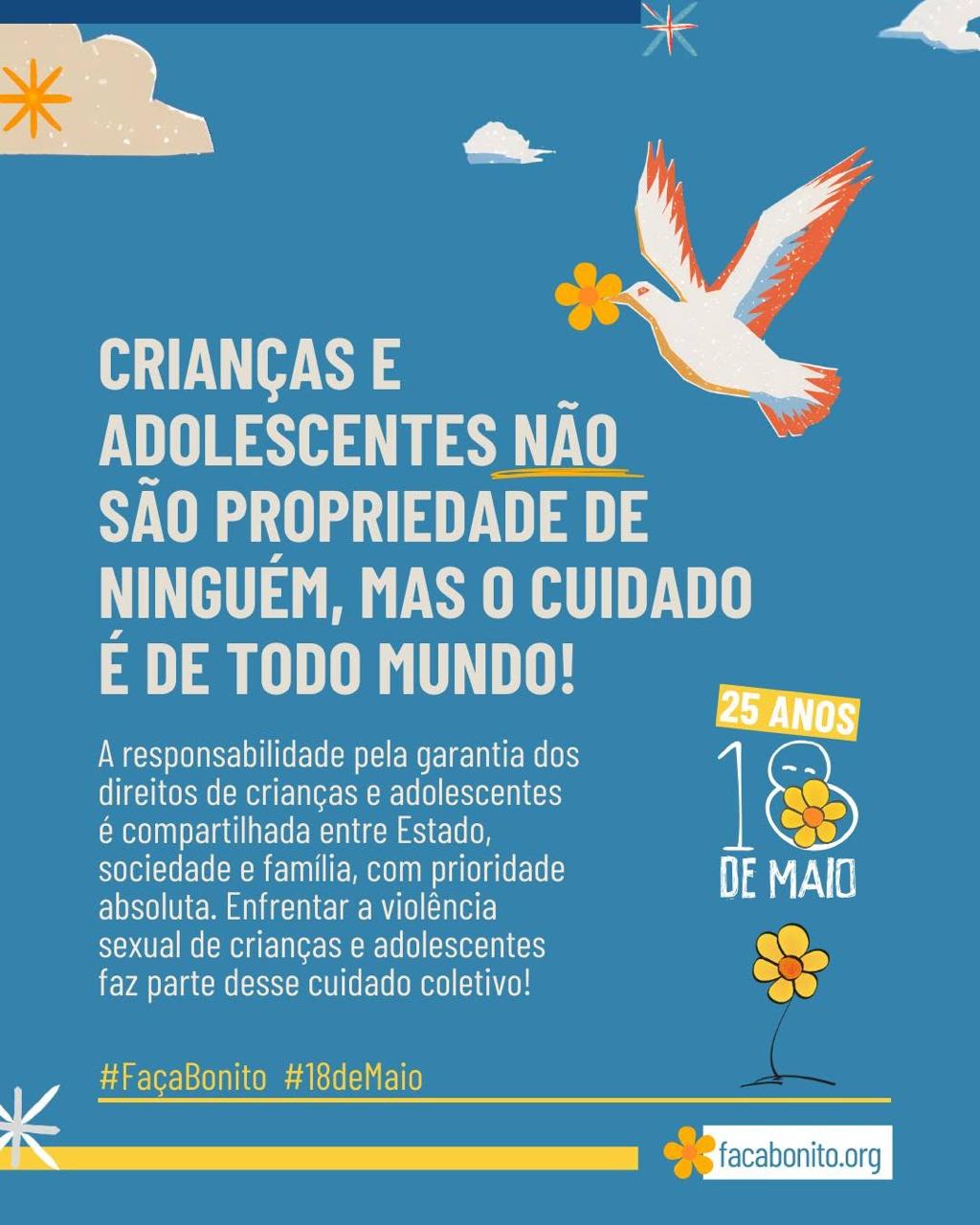 CRIANÇAS E ADOLESCENTES PRECISAM DA PROTEÇÃO DE TODOS NÓS!