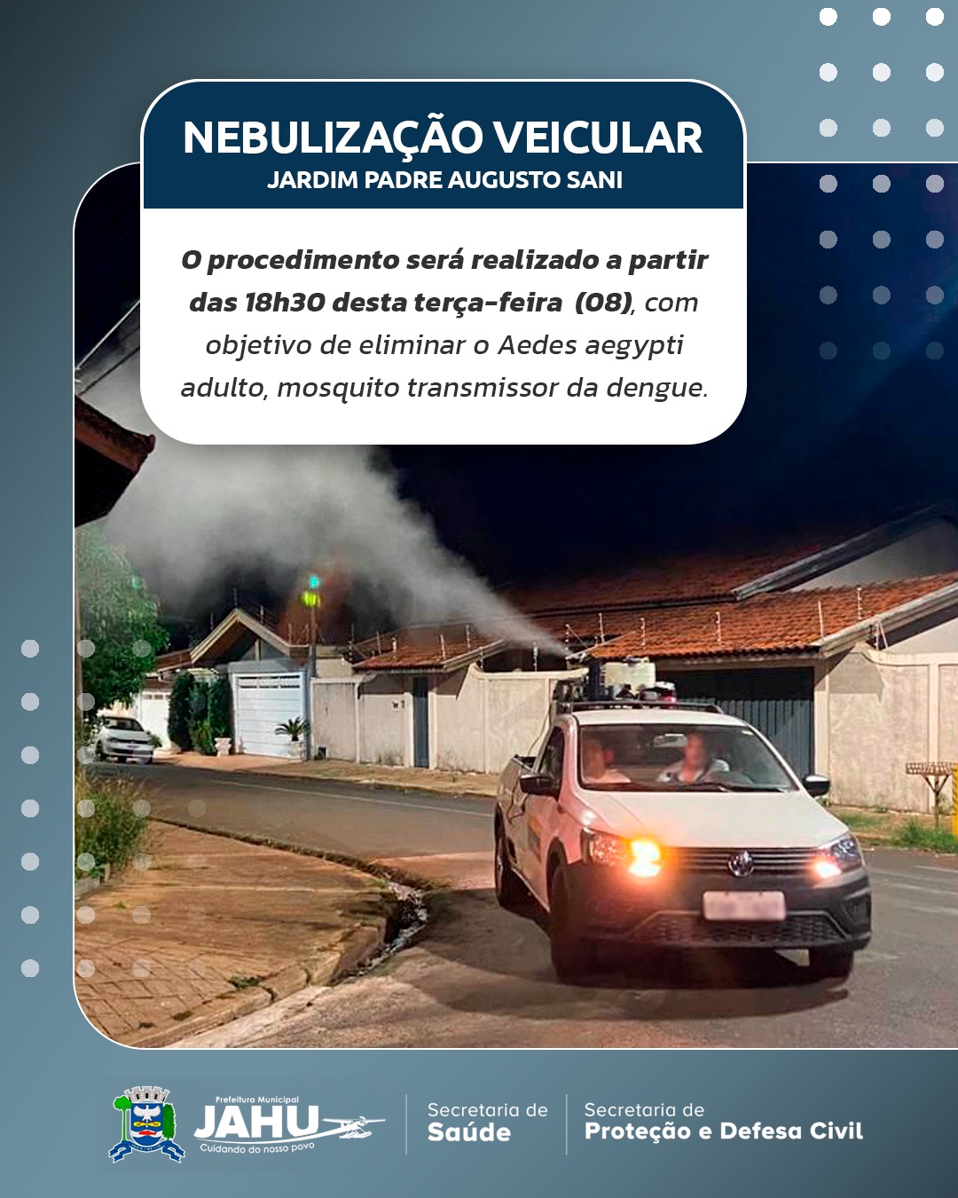 NEBULIZAÇÃO VEICULAR HOJE NO JARDIM PADRE AUGUSTO SANI