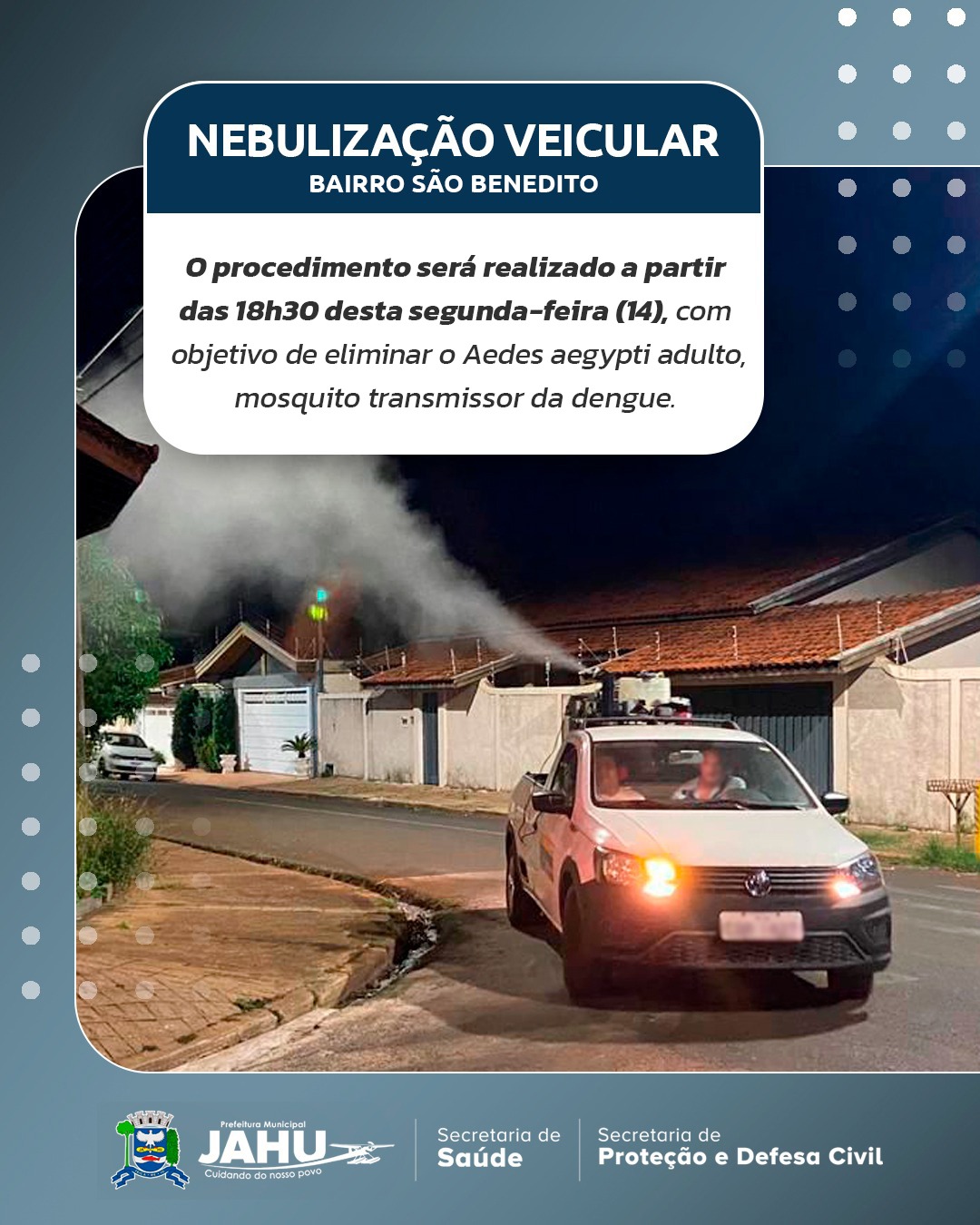 NEBULIZAÇÃO VEICULAR NESTA SEGUNDA-FEIRA (14) NO BAIRRO SÃO BENEDITO