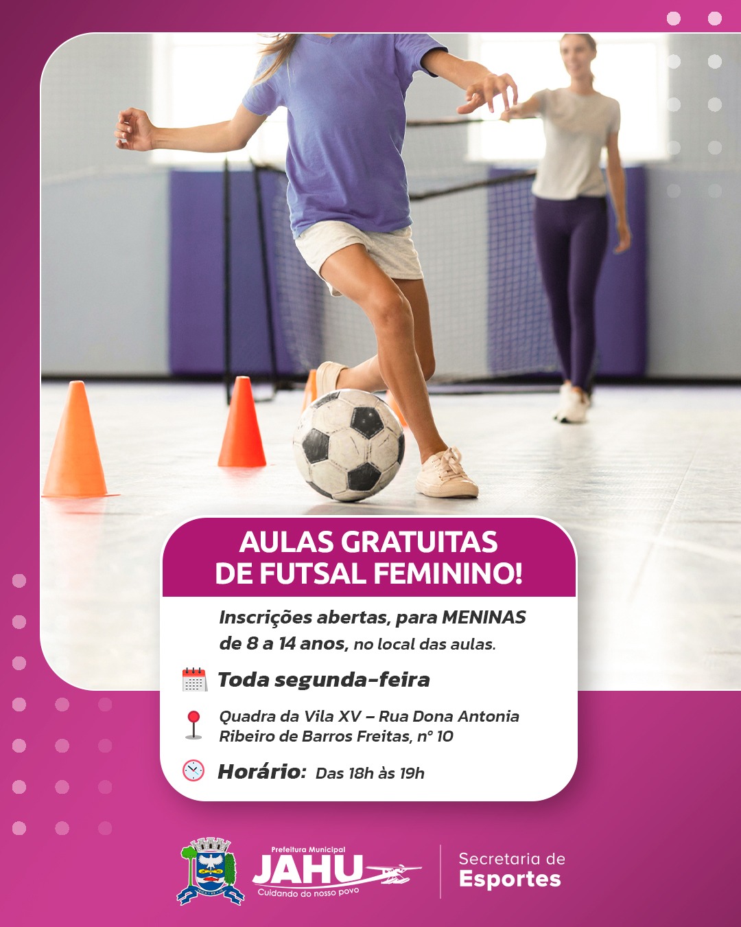 PREFEITURA OFERECE AULAS GRATUITAS DE FUTSAL FEMININO PARA GAROTAS DE 8 A 14 ANOS!
