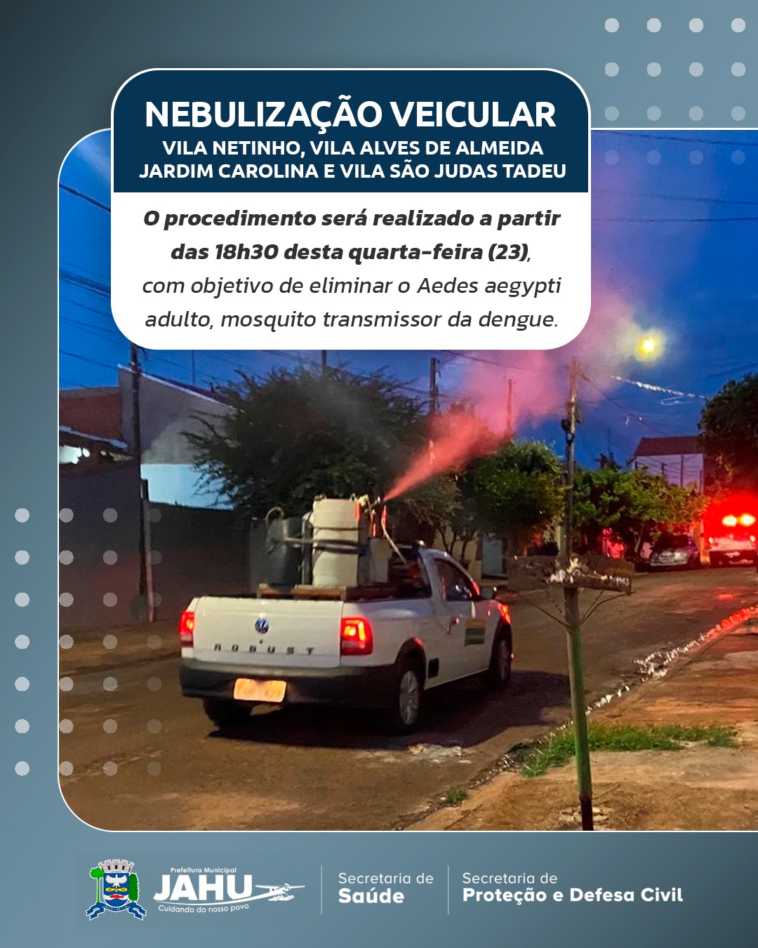 NEBULIZAÇÃO VEICULAR NESTA QUARTA-FEIRA (23) PASSA POR 4 BAIRROS