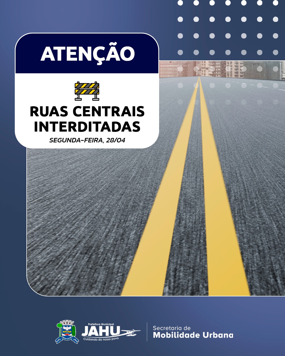 TRECHOS DE RUAS CENTRAIS SERÃO INTERDITADOS NA PRÓXIMA SEGUNDA-FEIRA (28)