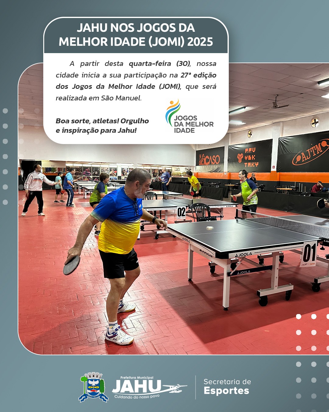 JAHU PARTICIPA DA 27ª EDIÇÃO DOS JOGOS DA MELHOR IDADE