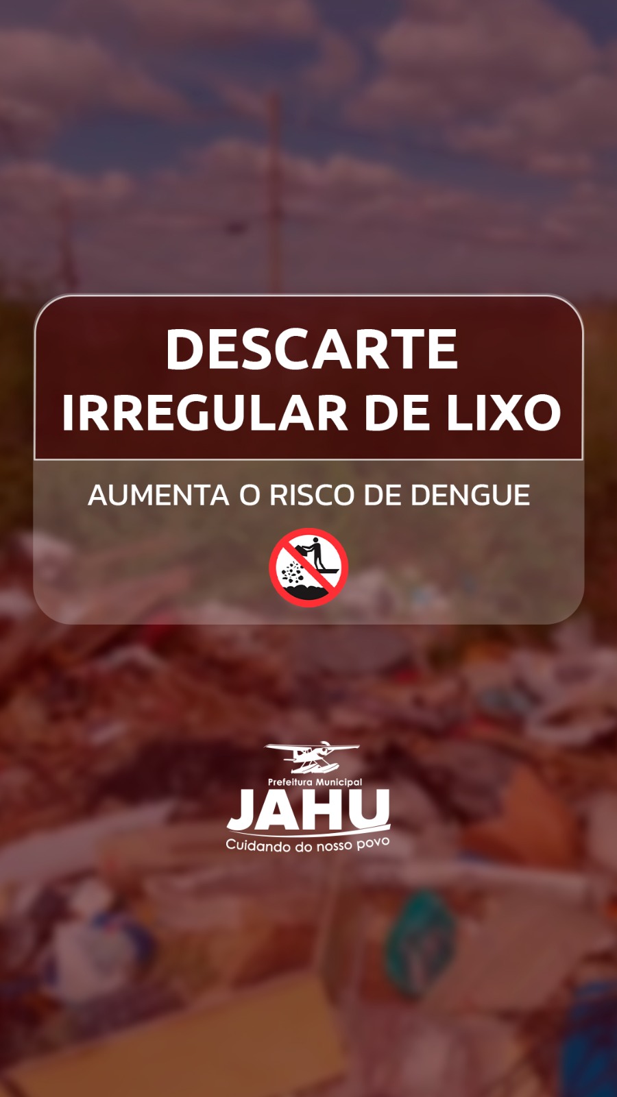DESCARTE IRREGULAR DE LIXO AUMENTA O RISCO DE DENGUE