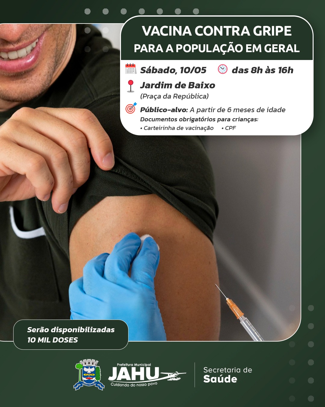 VACINA CONTRA A GRIPE PARA A POPULAÇÃO EM GERAL NESTE SÁBADO (10)