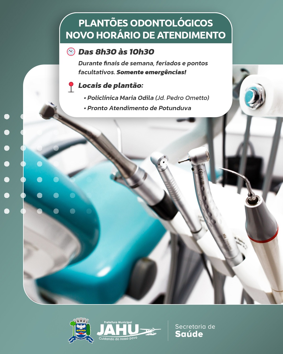 PLANTÕES ODONTOLÓGICOS: NOVO HORÁRIO DE ATENDIMENTO