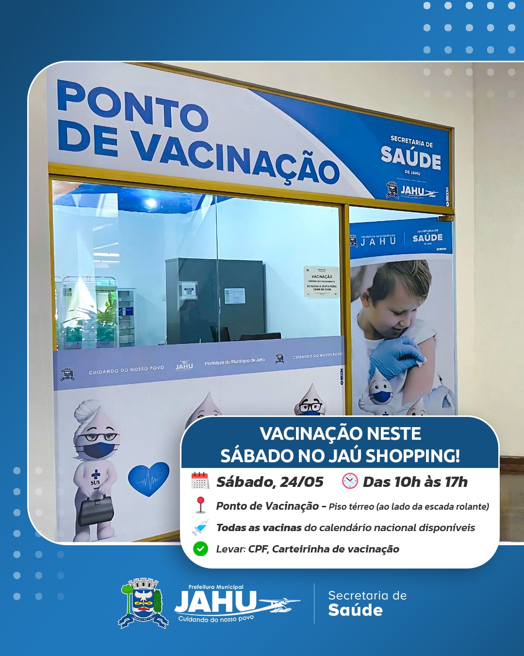 VACINAÇÃO NESTE SÁBADO (24) NO JAÚ SHOPPING: ANOTA AÍ!