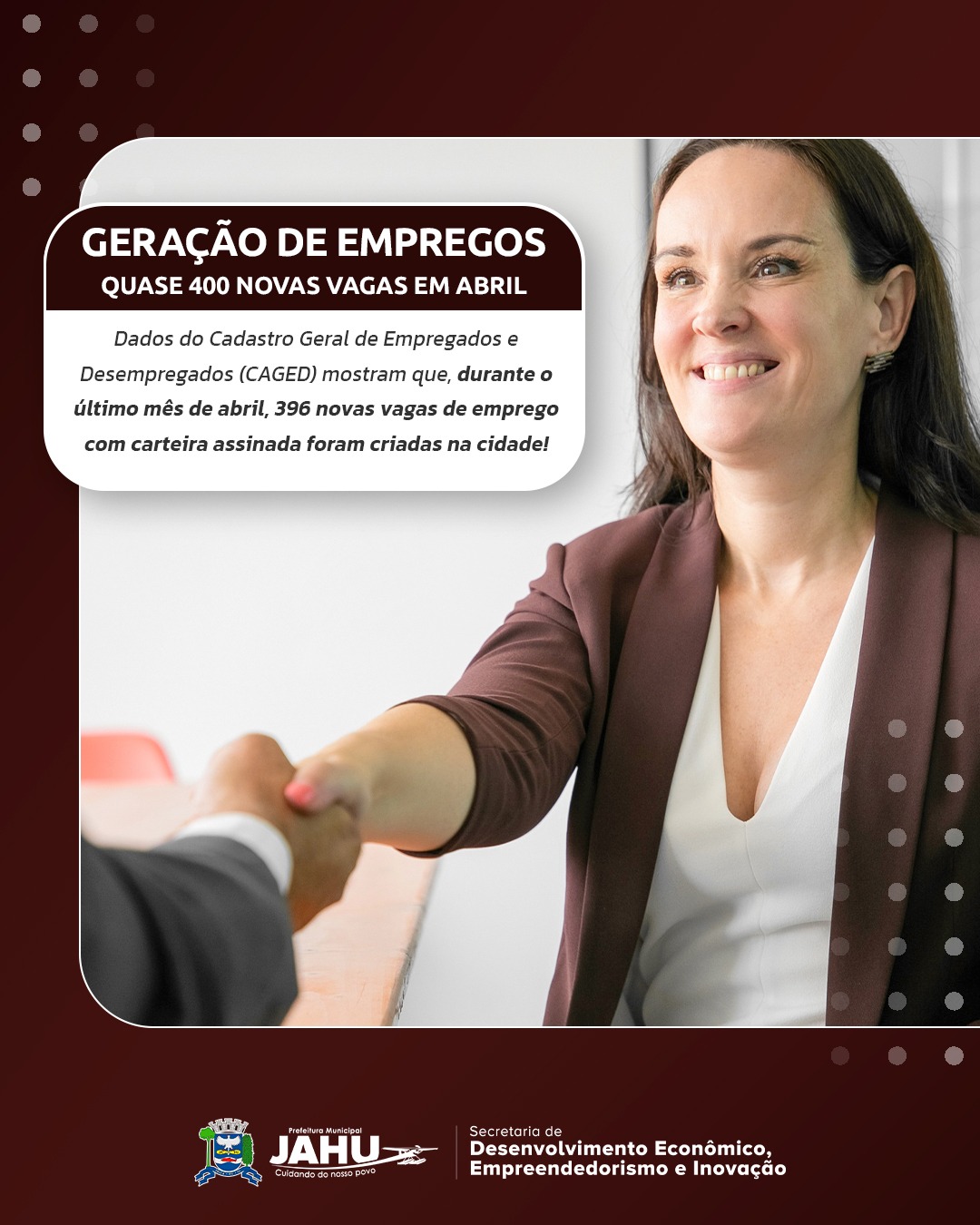 JAHU CRIA QUASE 400 NOVAS VAGAS DE TRABALHO EM ABRIL