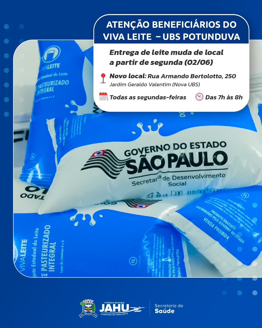 ATENÇÃO BENEFICIÁRIOS DO VIVA LEITE DA UBS POTUNDUVA: ENTREGA PASSA PARA NOVA UNIDADE DE SAÚDE