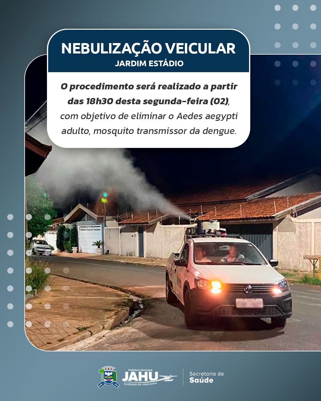 NEBULIZAÇÃO VEICULAR NESTA SEGUNDA-FEIRA (02) NO JARDIM ESTÁDIO