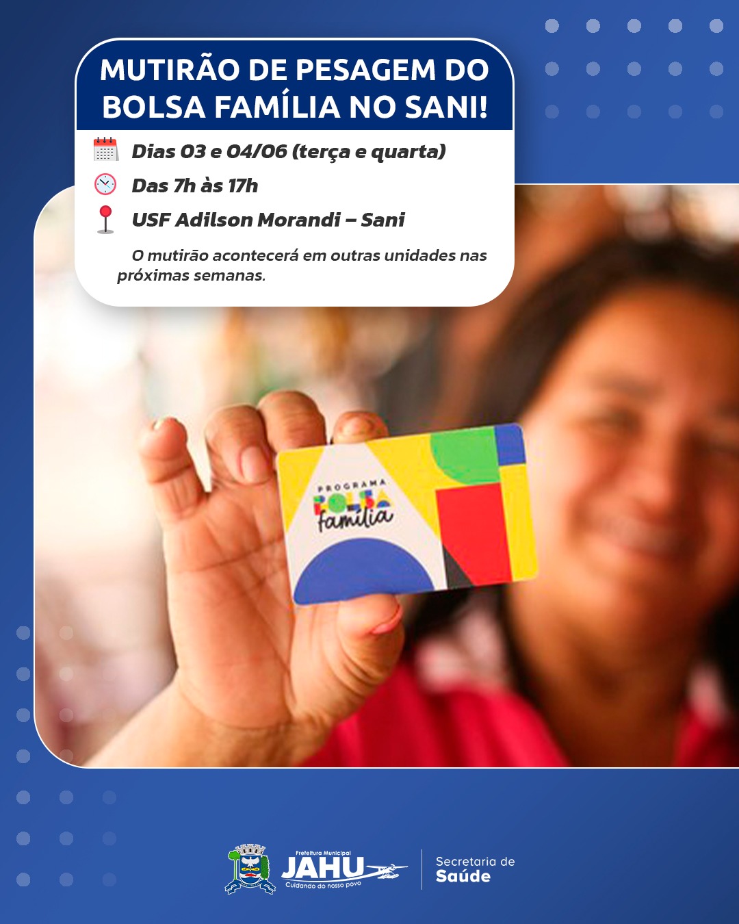 ATENÇÃO BENEFICIÁRIOS DO BOLSA FAMÍLIA: MUTIRÃO DE PESAGEM OBRIGATÓRIA COMEÇA NESTA TERÇA-FEIRA (03) NO SANI